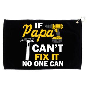 If Papa Can't Fix It No One Can Grommeted Golf Towel