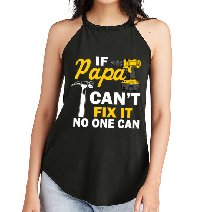 If Papa Can't Fix It No One Can Women's Perfect Tri Rocker Tank