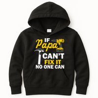 If Papa Can't Fix It No One Can Kids Hoodie
