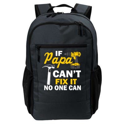 If Papa Can't Fix It No One Can Daily Commute Backpack