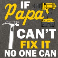 If Papa Can't Fix It No One Can Cotton Canvas Backpack