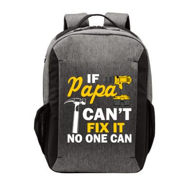 If Papa Can't Fix It No One Can Vector Backpack