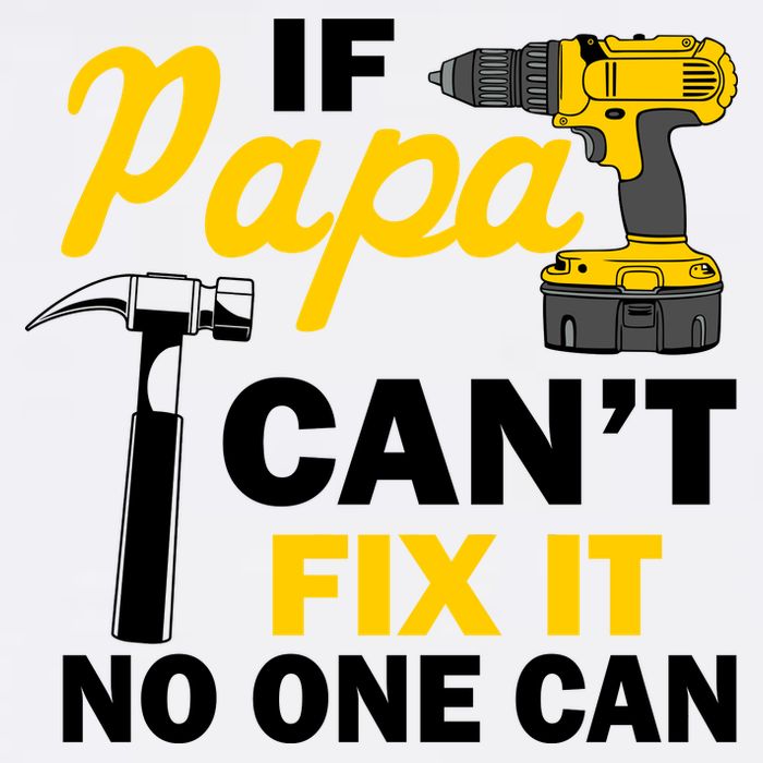 If Papa Can't Fix It No One Can Garment-Dyed Sweatshirt