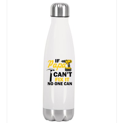 If Papa Can't Fix It No One Can Stainless Steel Insulated Water Bottle