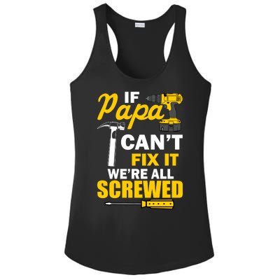 If Papa Can't Fix We're All Screwed Ladies PosiCharge Competitor Racerback Tank