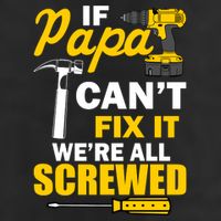 If Papa Can't Fix We're All Screwed Tumbler