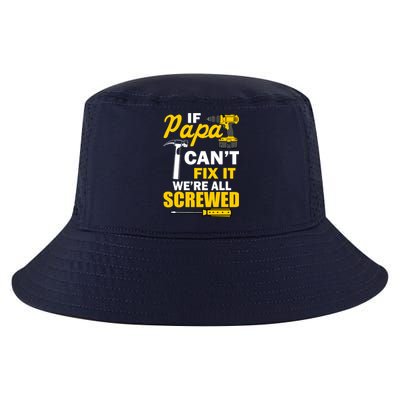 If Papa Can't Fix We're All Screwed Cool Comfort Performance Bucket Hat