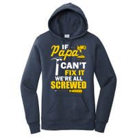 If Papa Can't Fix We're All Screwed Women's Pullover Hoodie