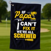 If Papa Can't Fix We're All Screwed Golf Towel