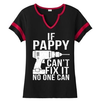 If Pappy Can't Fix It No One Can Ladies Halftime Notch Neck Tee