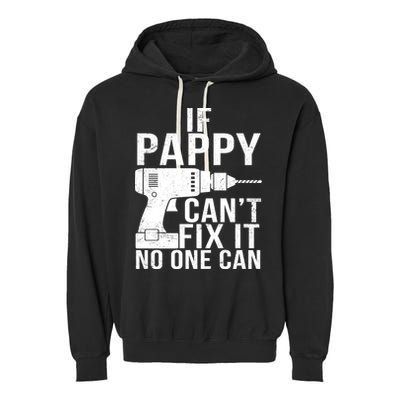 If Pappy Can't Fix It No One Can Garment-Dyed Fleece Hoodie