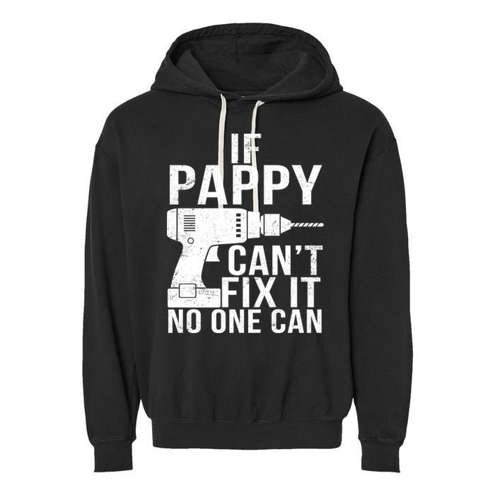 If Pappy Can't Fix It No One Can Garment-Dyed Fleece Hoodie