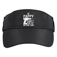 If Pappy Can't Fix It No One Can Adult Drive Performance Visor