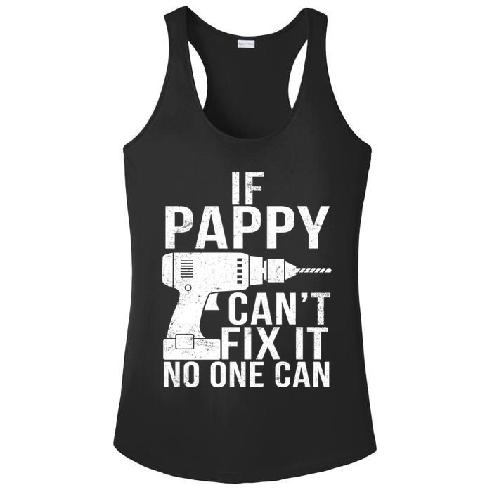 If Pappy Can't Fix It No One Can Ladies PosiCharge Competitor Racerback Tank