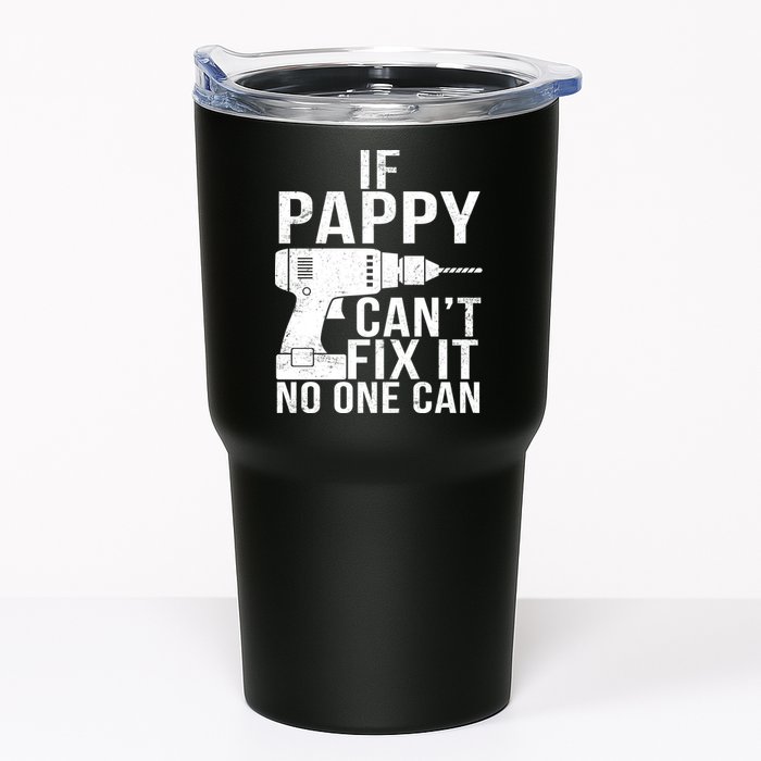 If Pappy Can't Fix It No One Can Tumbler