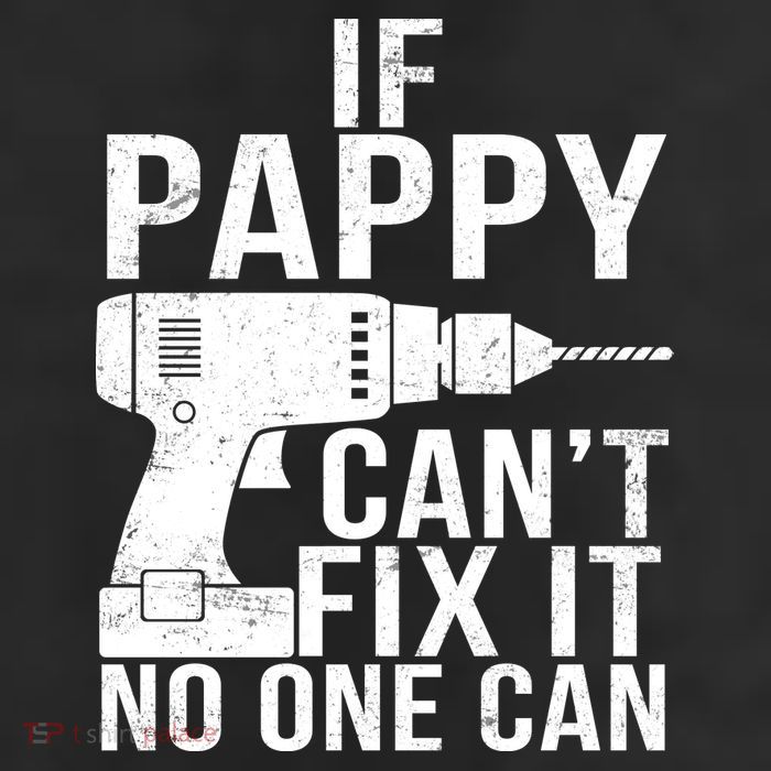 If Pappy Can't Fix It No One Can Trucker Hat