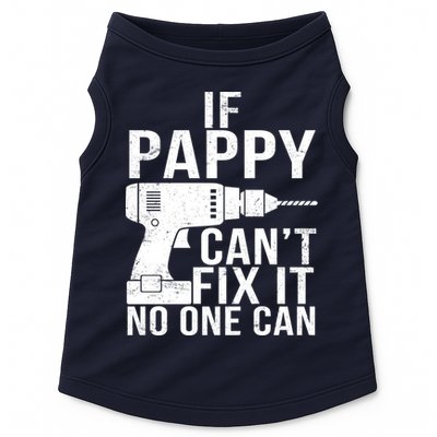 If Pappy Can't Fix It No One Can Doggie Tank