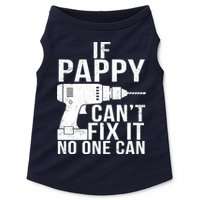 If Pappy Can't Fix It No One Can Doggie Tank