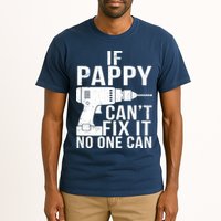 If Pappy Can't Fix It No One Can Tall T-Shirt