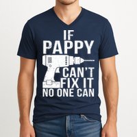 If Pappy Can't Fix It No One Can V-Neck T-Shirt