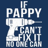 If Pappy Can't Fix It No One Can Drawstring Bag