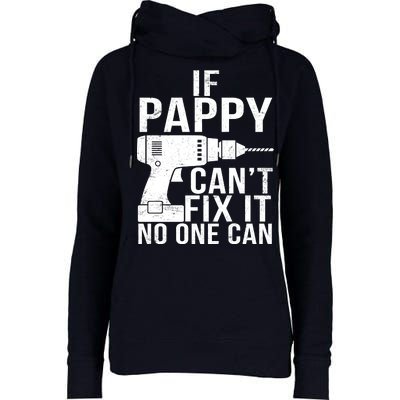 If Pappy Can't Fix It No One Can Womens Funnel Neck Pullover Hood