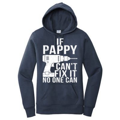 If Pappy Can't Fix It No One Can Women's Pullover Hoodie