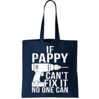 If Pappy Can't Fix It No One Can Bag