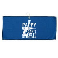 If Pappy Can't Fix It No One Can Large Microfiber Waffle Golf Towel