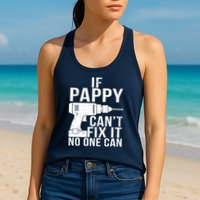 If Pappy Can't Fix It No One Can Womens Tank Top
