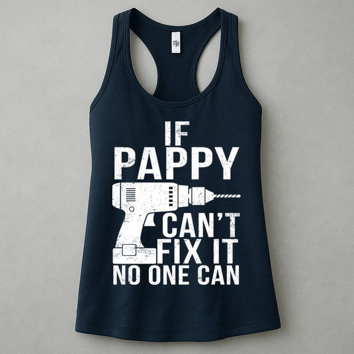 If Pappy Can't Fix It No One Can Womens Tank Top