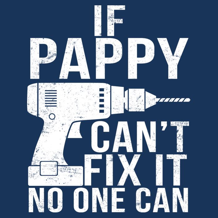 If Pappy Can't Fix It No One Can Baby Bodysuit