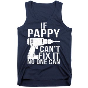 If Pappy Can't Fix It No One Can Tank Top