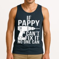 If Pappy Can't Fix It No One Can Tank Top