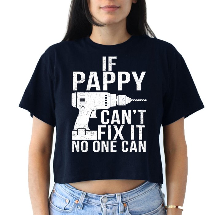 If Pappy Can't Fix It No One Can Crop Top