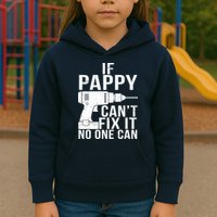 If Pappy Can't Fix It No One Can Kids Hoodie