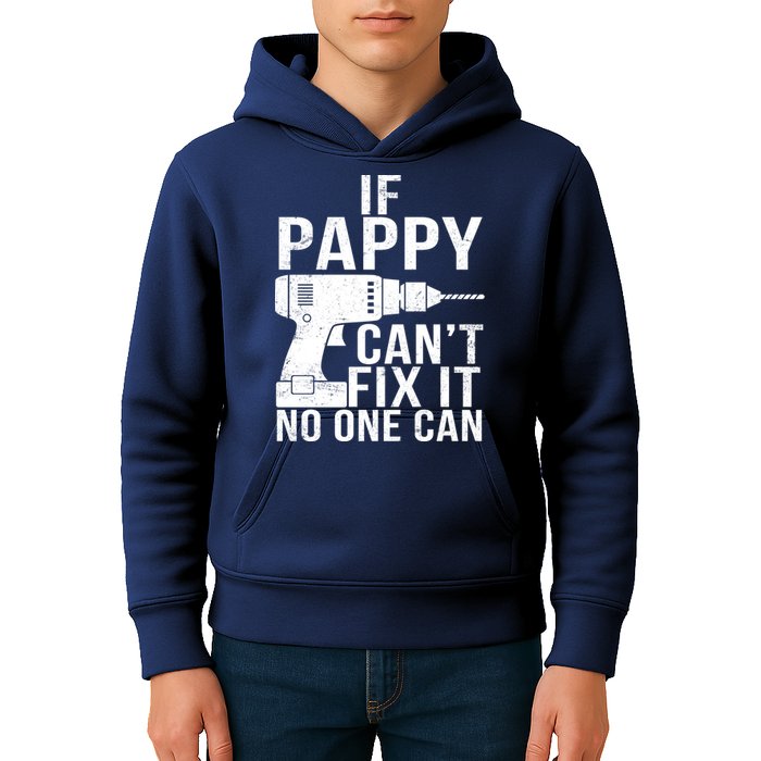 If Pappy Can't Fix It No One Can Kids Hoodie
