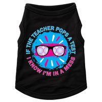 If The Teacher Pops A Test I Know I'm In A Mess Doggie Tank