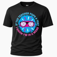 If The Teacher Pops A Test I Know I'm In A Mess Performance Shirt