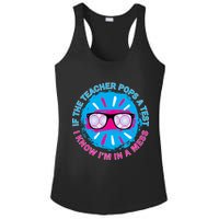 If The Teacher Pops A Test I Know I'm In A Mess Ladies PosiCharge Competitor Racerback Tank