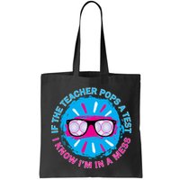 If The Teacher Pops A Test I Know I'm In A Mess Bag