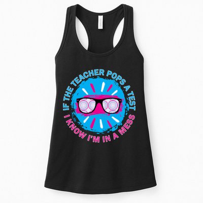 If The Teacher Pops A Test I Know I'm In A Mess Womens Tank Top