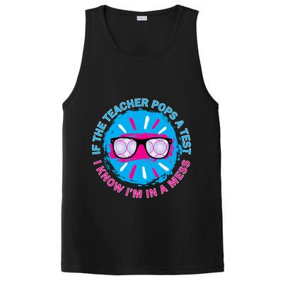 If The Teacher Pops A Test I Know I'm In A Mess PosiCharge Competitor Tank