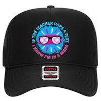 If The Teacher Pops A Test I Know I'm In A Mess Trucker Hat