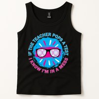 If The Teacher Pops A Test I Know I'm In A Mess Tank Top
