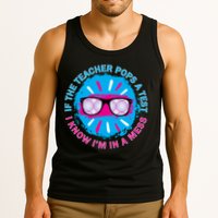 If The Teacher Pops A Test I Know I'm In A Mess Tank Top