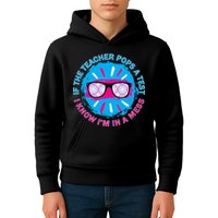 If The Teacher Pops A Test I Know I'm In A Mess Kids Hoodie