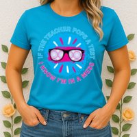 If The Teacher Pops A Test I Know I'm In A Mess Womens T-Shirt