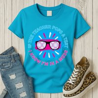 If The Teacher Pops A Test I Know I'm In A Mess Womens T-Shirt