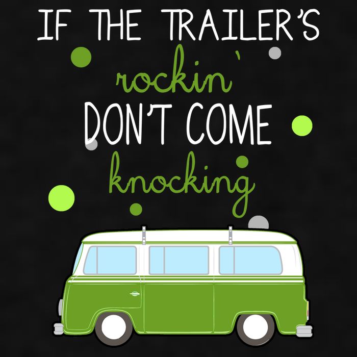 If The Trailers Rockin Don't Come Knockin Ladies PosiCharge Tri-Blend Wicking Tank